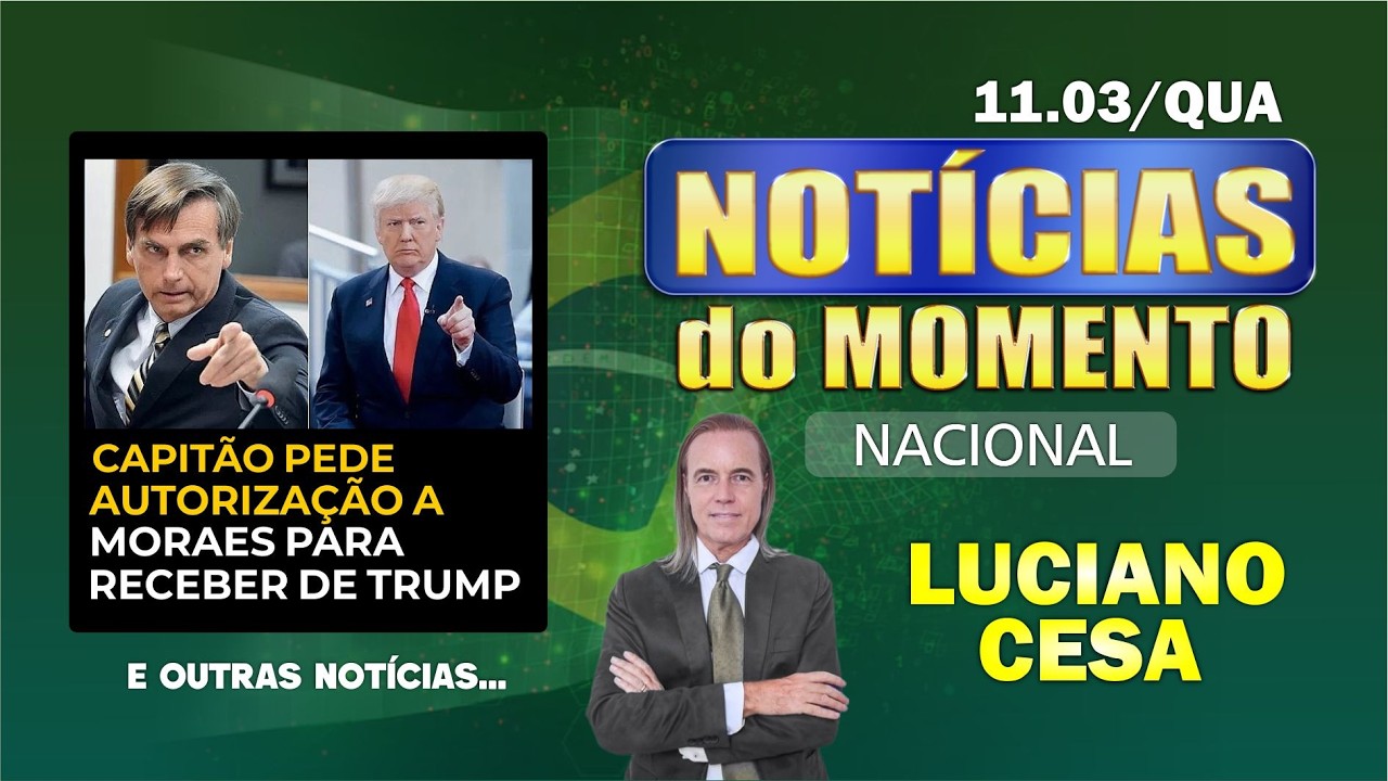 11 mar, NOTÍC. NAC. CAPITÃO QUER VISITA DE ASSESSOR DE TRUMP.  LUCIANO CESA. Compartilhem!