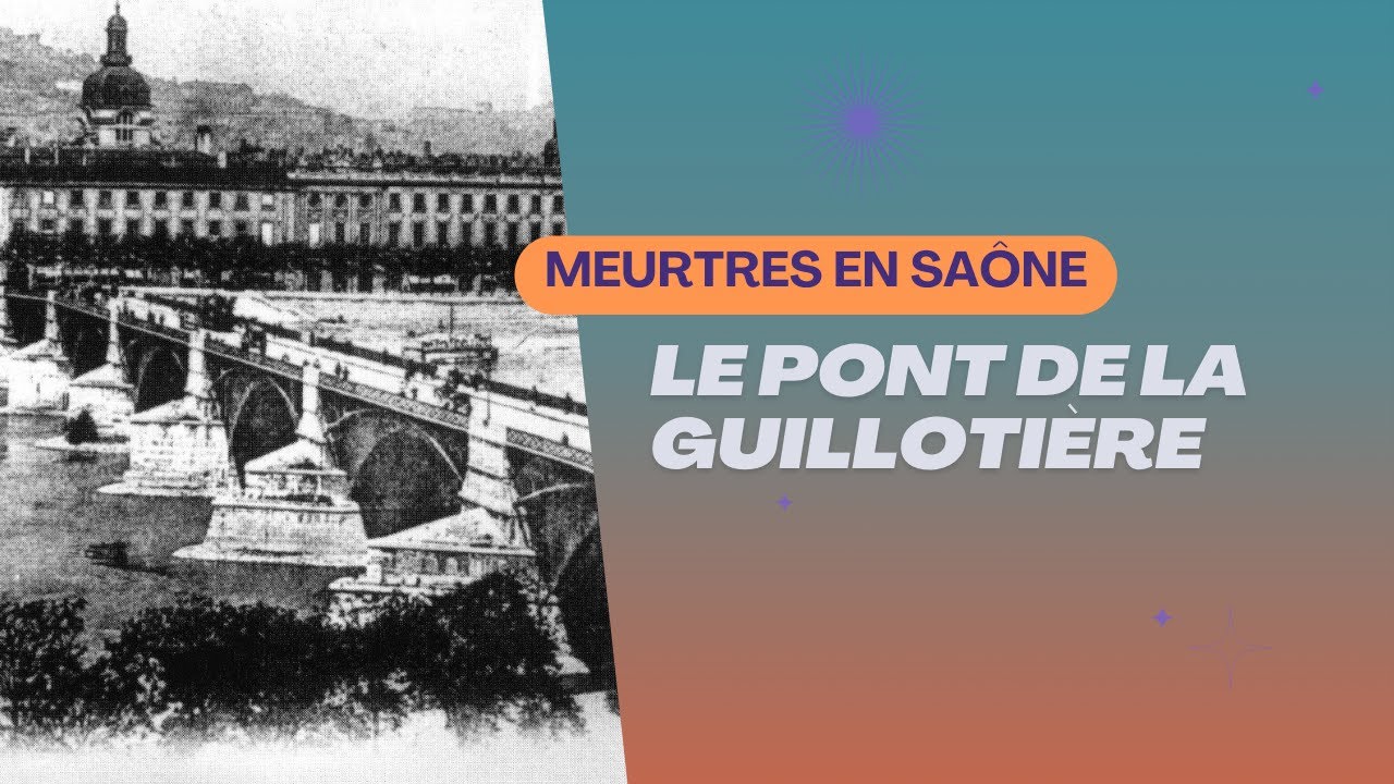 Pourquoi le pont de la Guilloti&egrave;re a-t-il une histoire macabre ? | Fragments by ISCPA