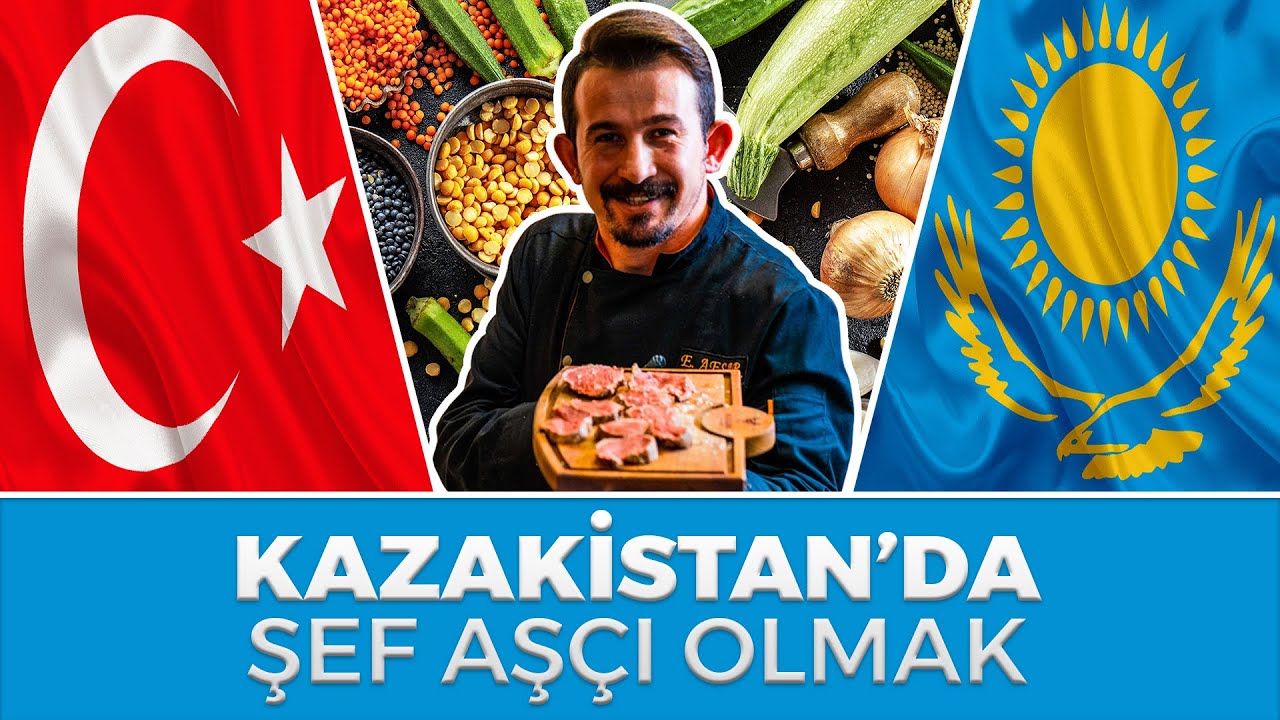 Kazakistan'da Şef Aşçı Olmak | Emrah Afşar | KAZAKİSTAN