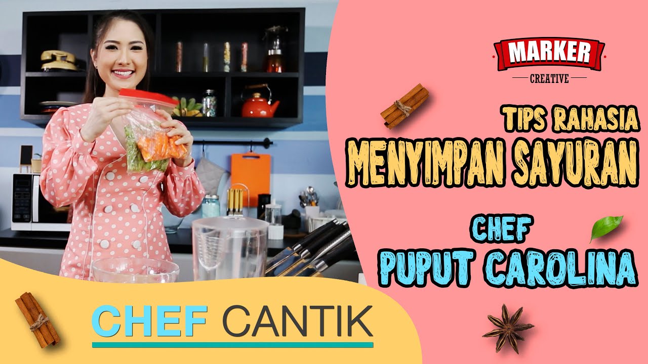 TIPS CARA MENYIMPAN SAYUR DIKULKAS AGAR AWET DAN HEMAT TEMPAT!! | CHEF CANTIK