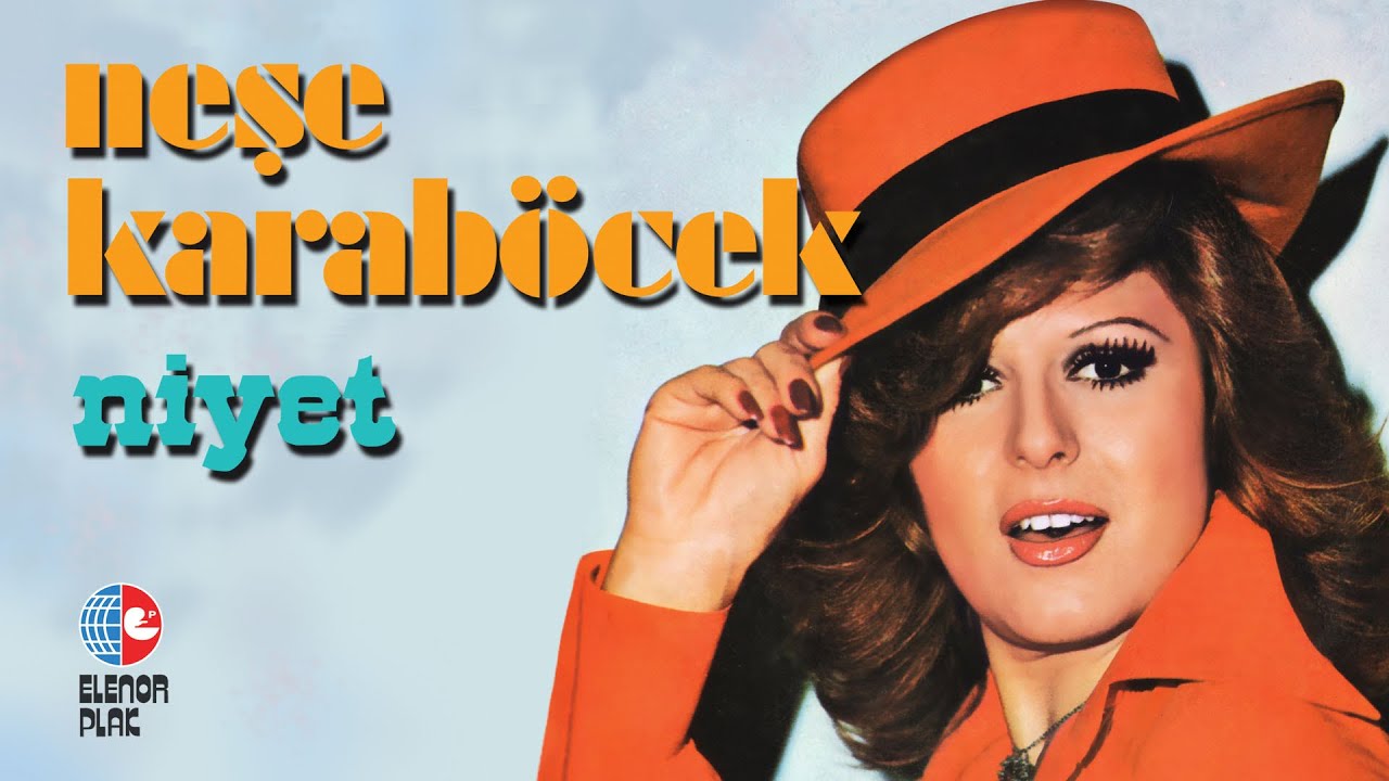 Neşe Karaböcek - Niyet (Long Play Kayıtları) Remastered 2023