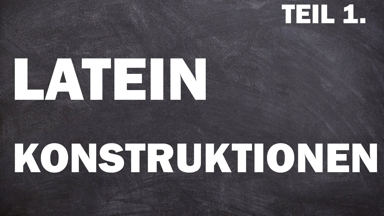 Latein Satzkonstruktionen - einfach erklärt ! Teil 1
