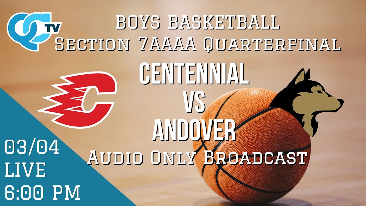 Boys Basketball: Centennial @ Andover 03-04-2026 *7AAAA Quarterfinal* (Audio Only) | Andover HS