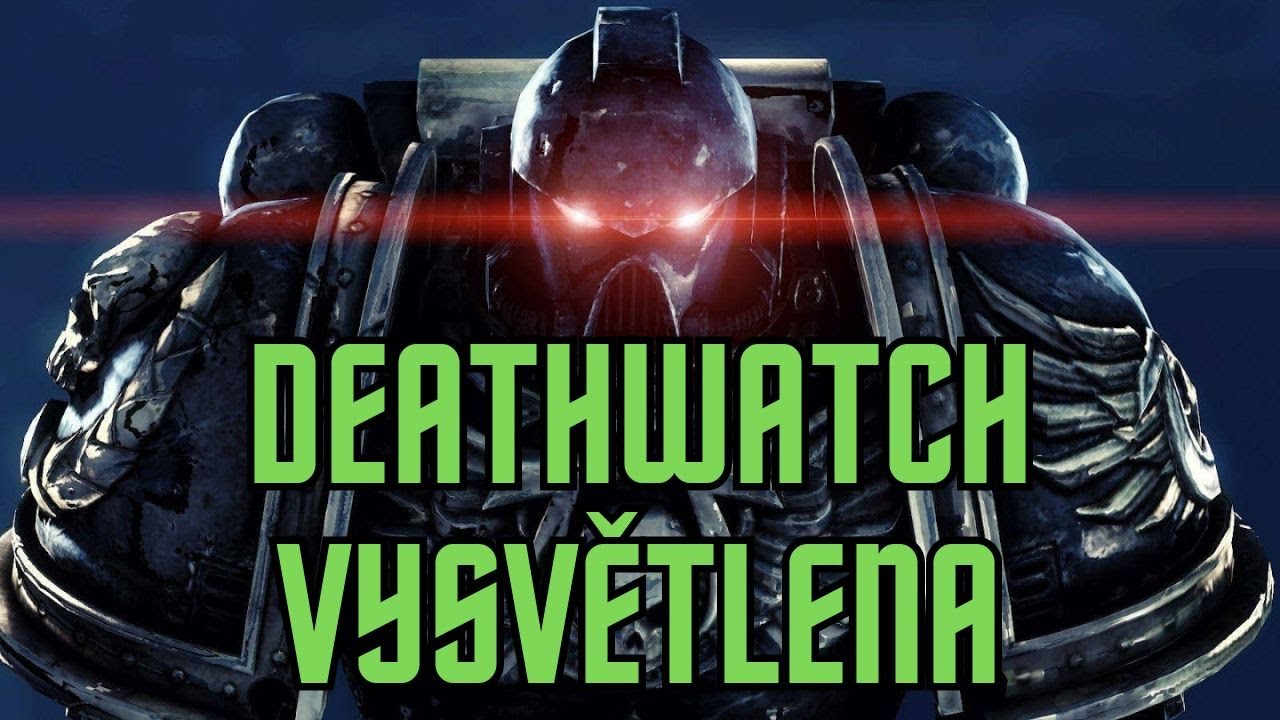 Hlídka Smrti vysvětlena - Svět Warhammeru 40k