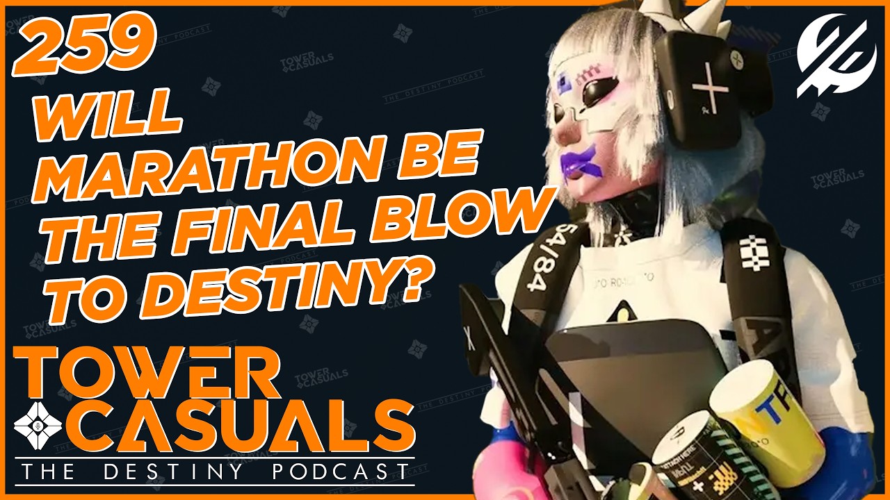 Will Marathon be the Final Blow to the Destiny 2 Player Base? - Tower Casuals Episode 259