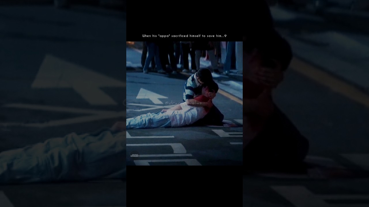 appa sacrificed to save his son 💔 #twinklingwatermelon #kdrama #kdramaedit #death #sad #trending