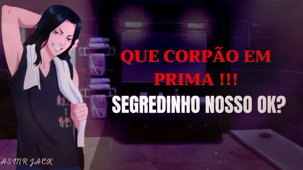 [ASMR] PRIMO TE ESPIANDO TOMAR BANHO [ROLEPLAY]
