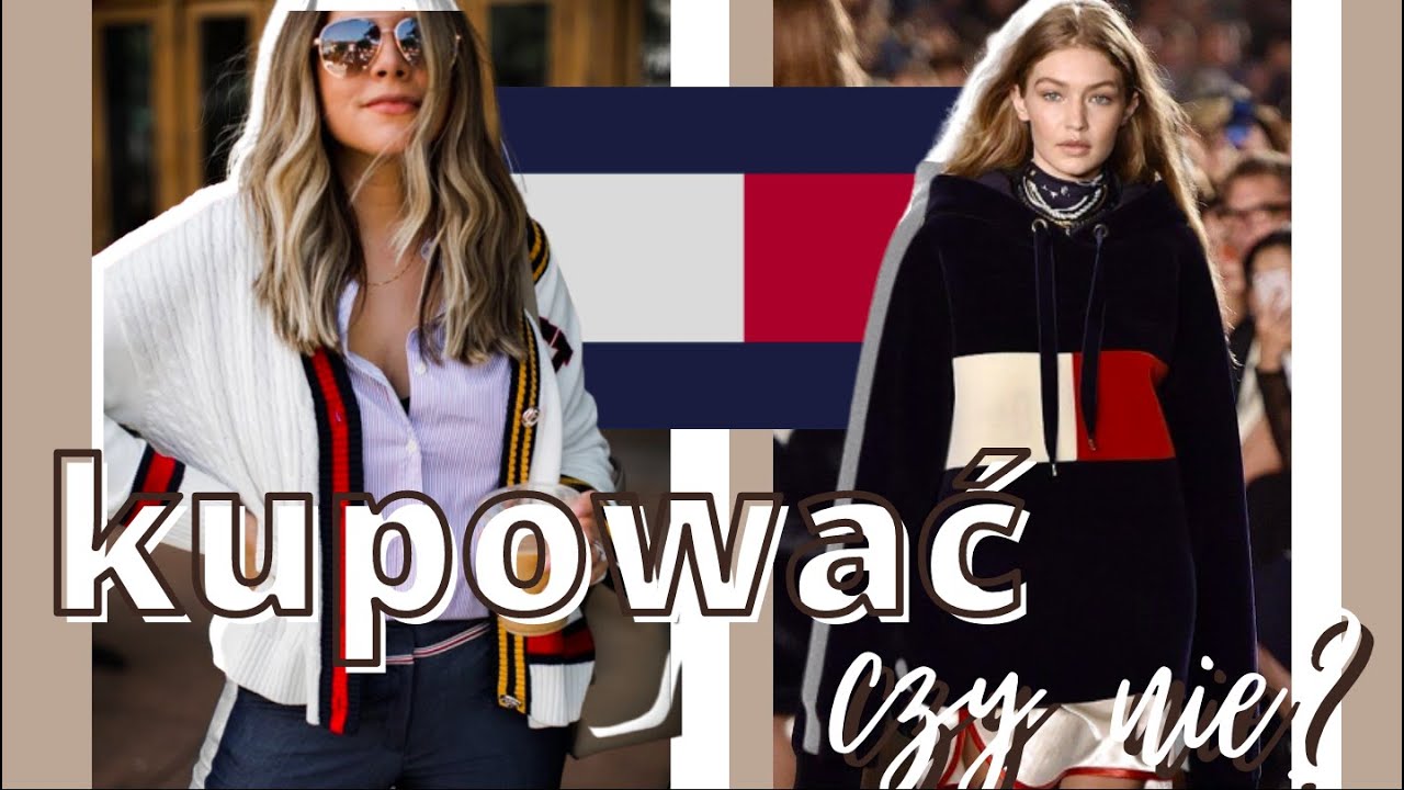 CZY WARTO KUPOWAĆ OD TOMMY HILFIGER?