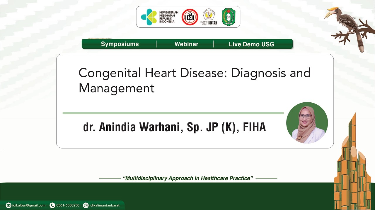 Webinar IDI KALBAR 10 - Penyakit Jantung Bawaan - dr. Anindia Warhani, Sp. JP (K), FIHA