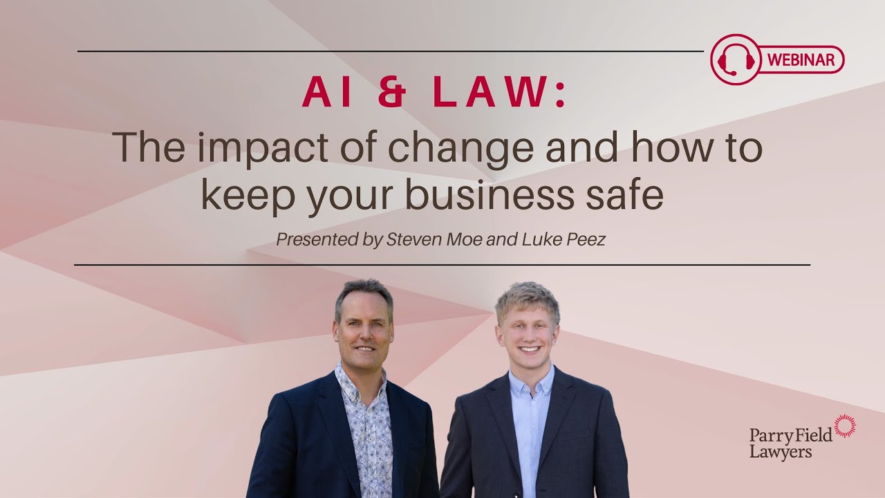 AI and Law The impact of change and how to keep your business safe