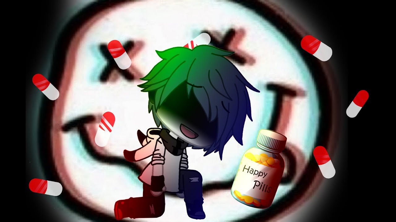 ~Happy Pills~  :Gacha Life: Weathers