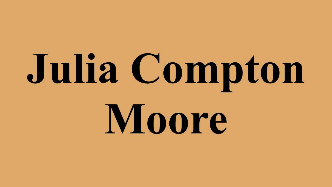 Julia Compton Moore