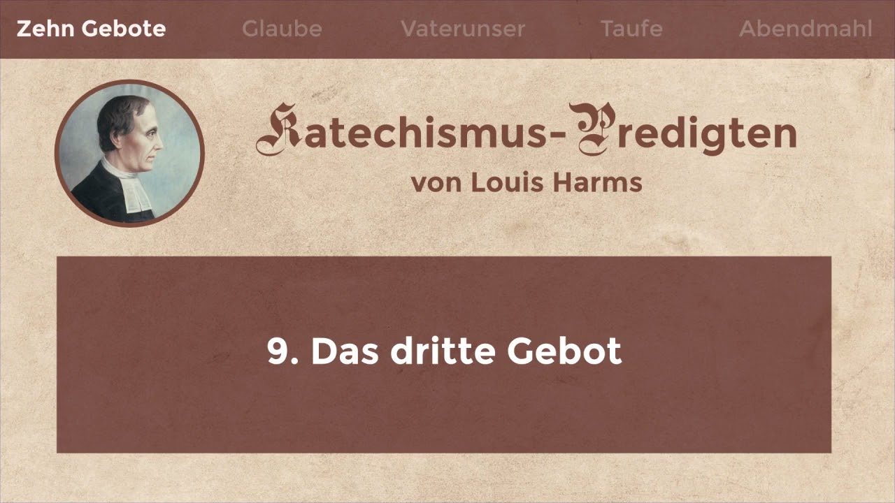 Das dritte Gebot (Predigt von Louis Harms)