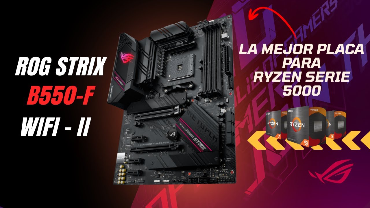 La mejor MOTHERBOARD para AMD RYZEN 5000 [UNBOXING Y REVIEW] - *ROG STRIX B550-F GAMING WIFI II*