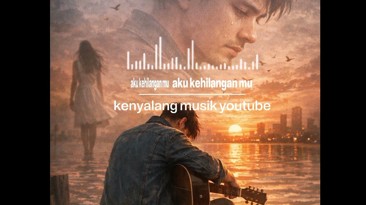 Aku kehilangan mu(kenyalang metal)
