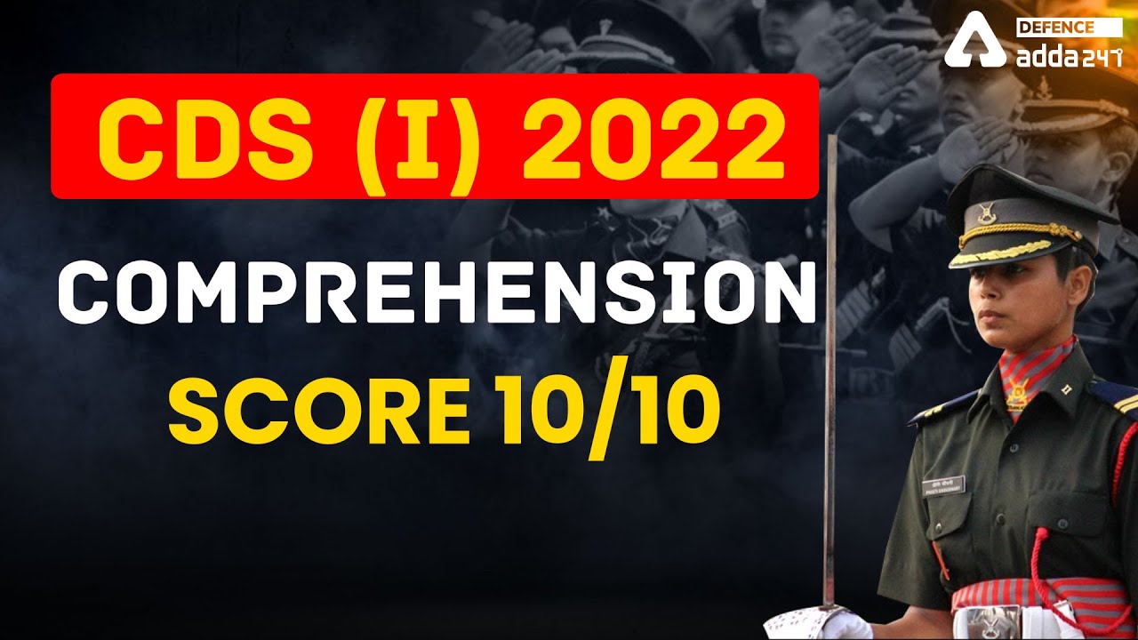 CDS 1 2022 | English | Comprehension ( score 10/10)