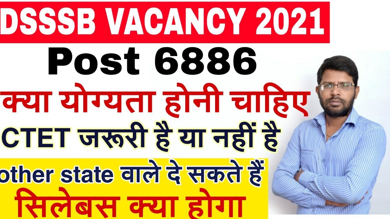 DSSSB vacancy 2021,official_syllabus #eligibility #CTET #full_information_Hindi_mein