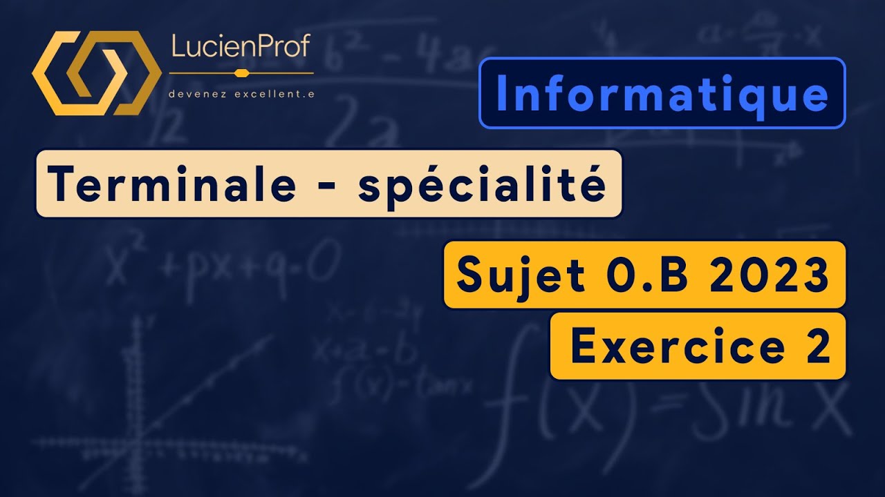 Terminale - spé. NSI - Sujet 0.B 2023, Ex2