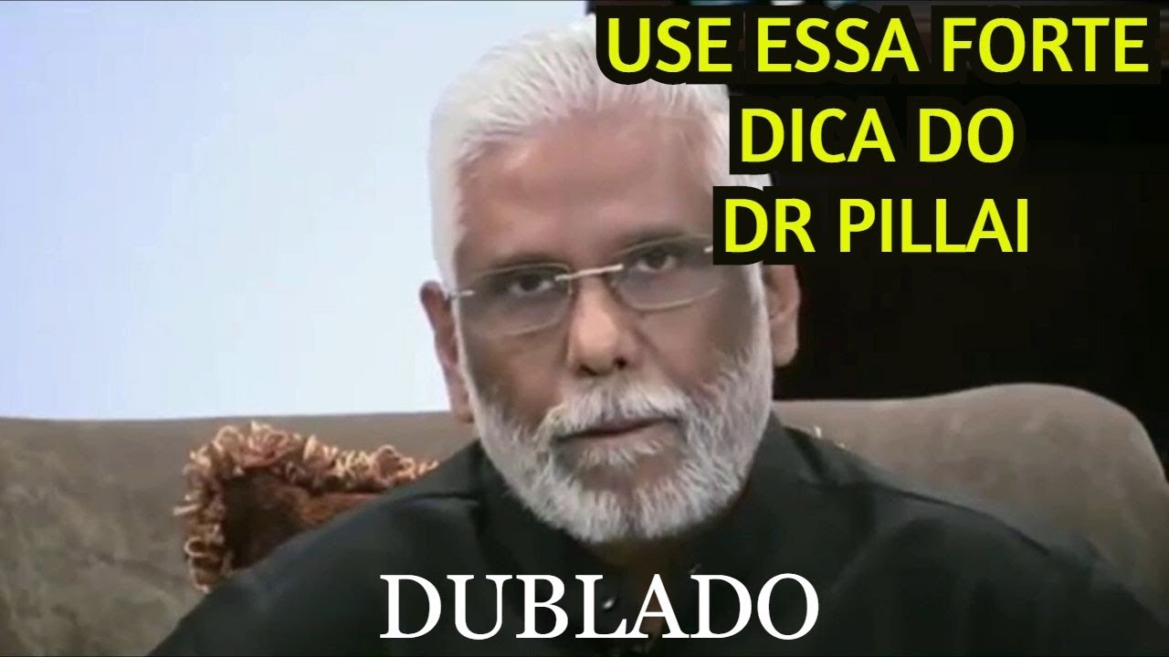 Top 4 Vídeos Inteligentes Do Dr Pillai Dublado Em Português(Use Essa Forte Dica)