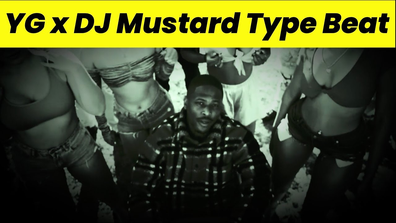 [FREE] YG x DJ Mustard x Tyga Type Beat - 