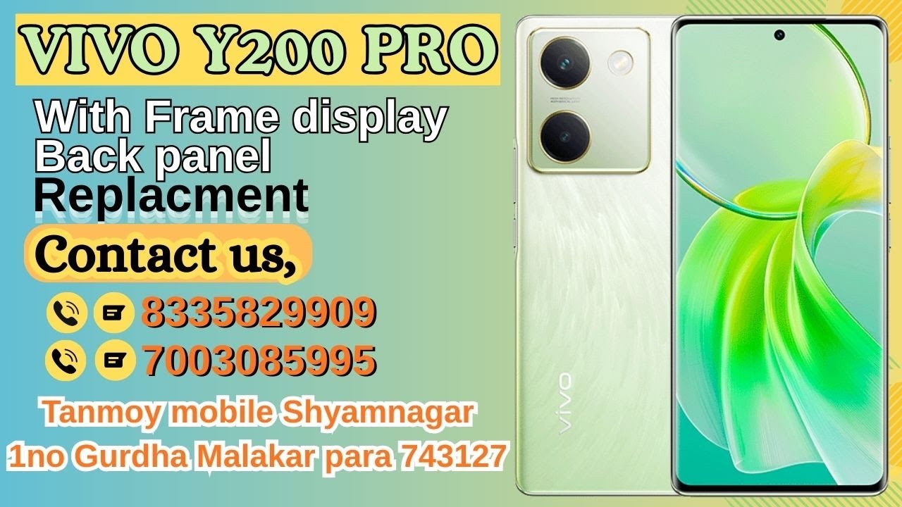 Замена дисплея и задней панели Vivo Y200 Pro
