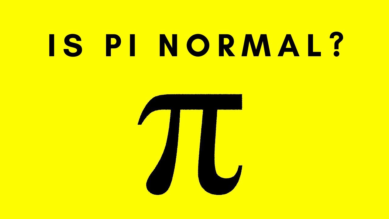 Is pi normal? And what is a 