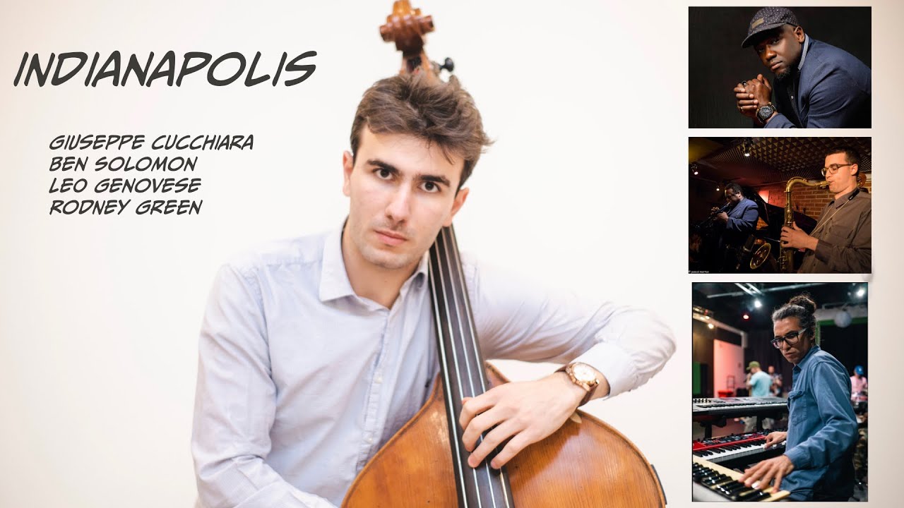Indianapolis (L.Genovese) - Giuseppe Cucchiara Quartet feat. Ben Solomon, Leo Genovese, Rodney Green