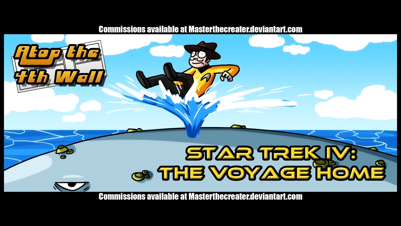 Star Trek IV: The Voyage Home #1 (REUPLOAD) - Atop the Fourth Wall