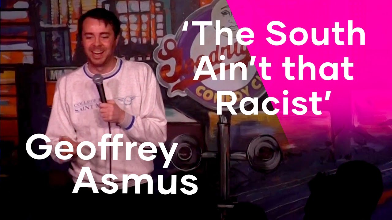 The South Isn't That Racist? - Stand Up Comedy - Geoffrey Asmus
