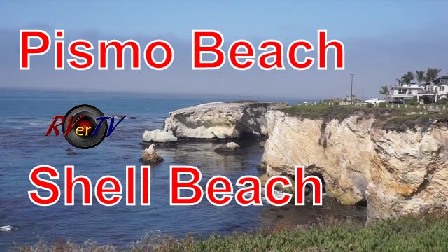 Pismo Beach...Shell Beach...Dinosaur Cave Park...Pacific Ocean...RVerTV