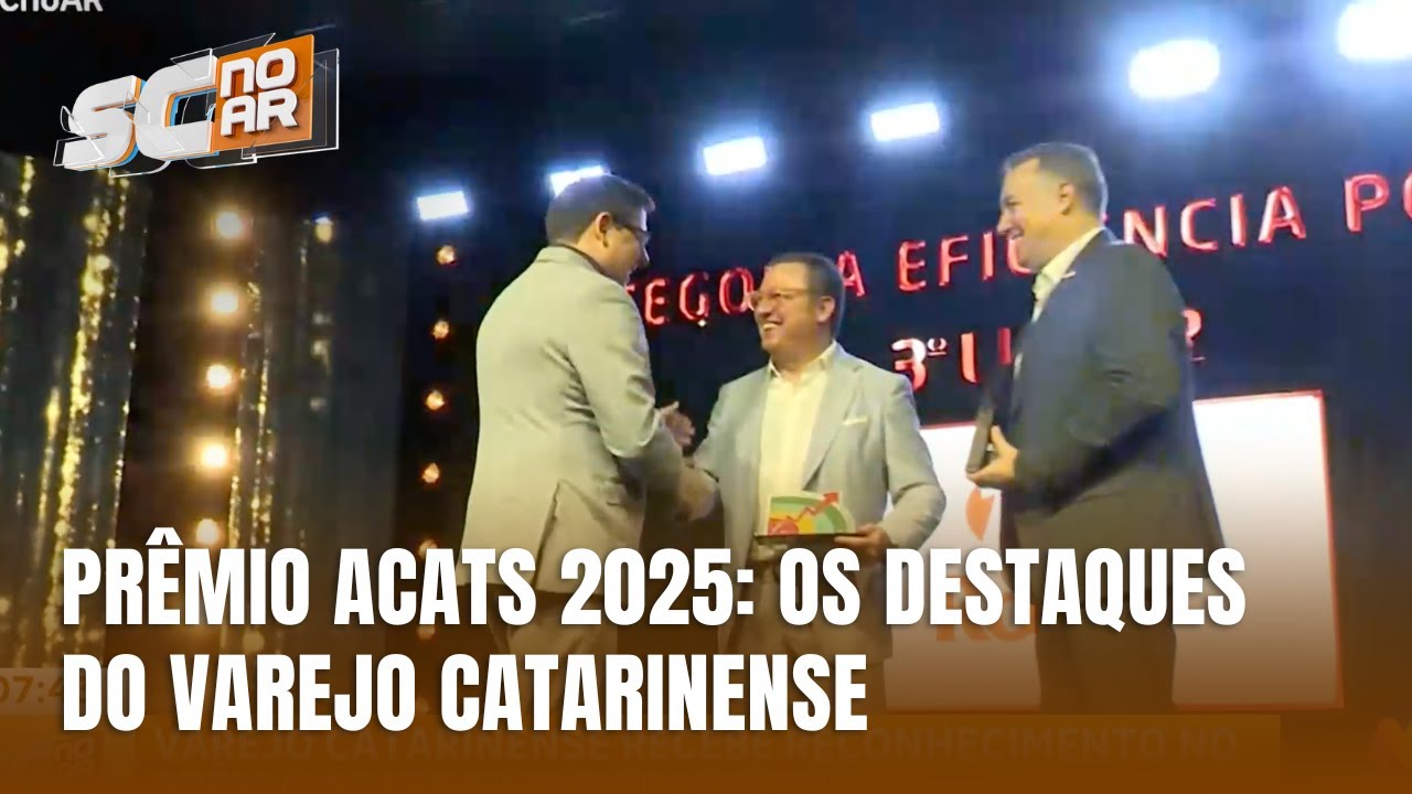 Varejo catarinense &eacute; reconhecido no Pr&ecirc;mio ACATS 2025 em Cambori&uacute;