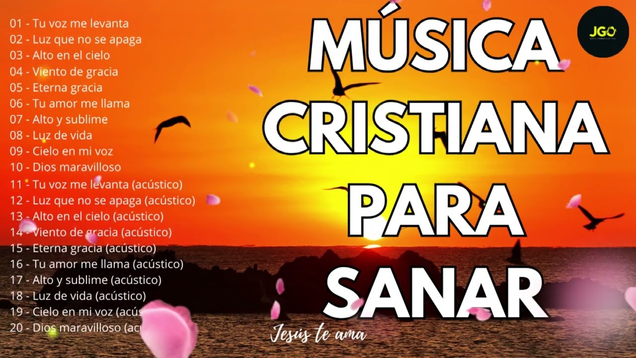 Música Cristiana de Alabanza 2026 para Sanar tu Alma y Corazón ♥️