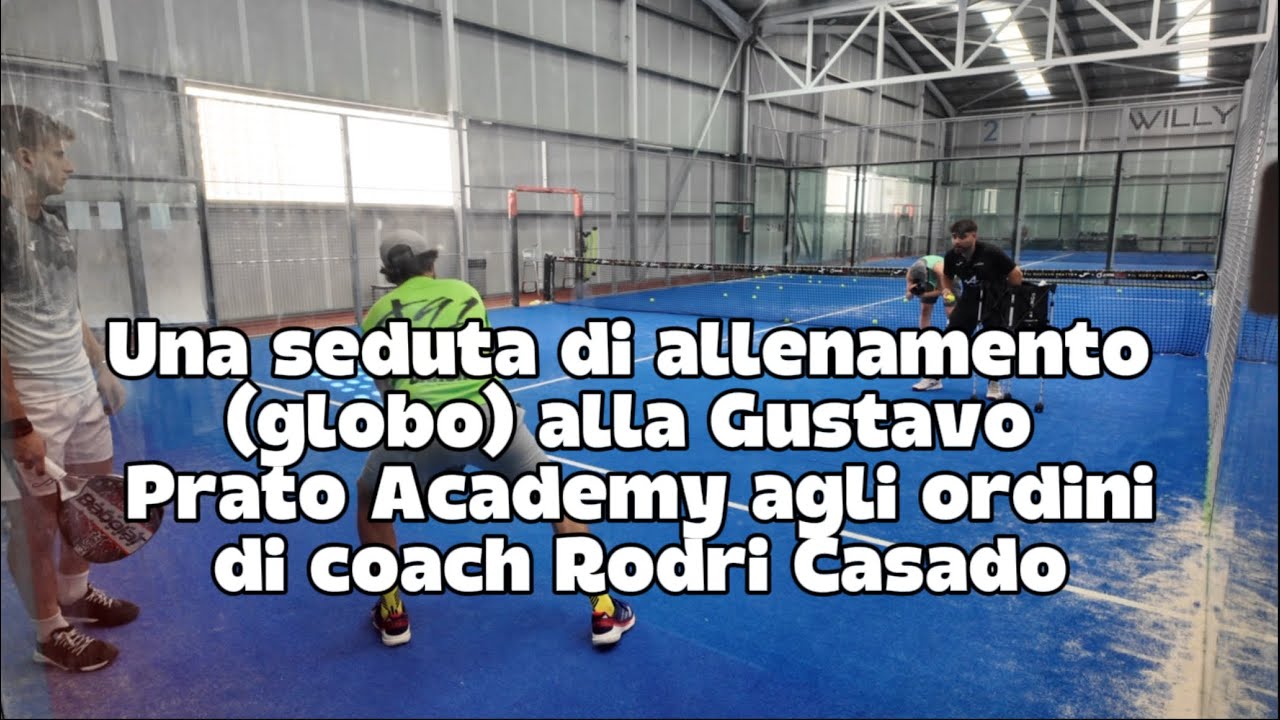Allenamento padel (Globo) alla Gustavo Pratto Academy di Valladolid agli ordini di coach Casado