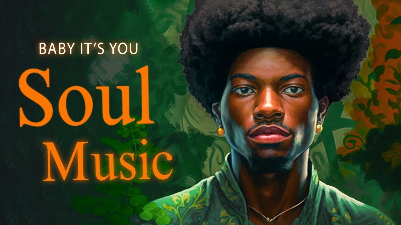 relaxing soul music ~ BABY IT'S YOU ~ the best soul songs 2023