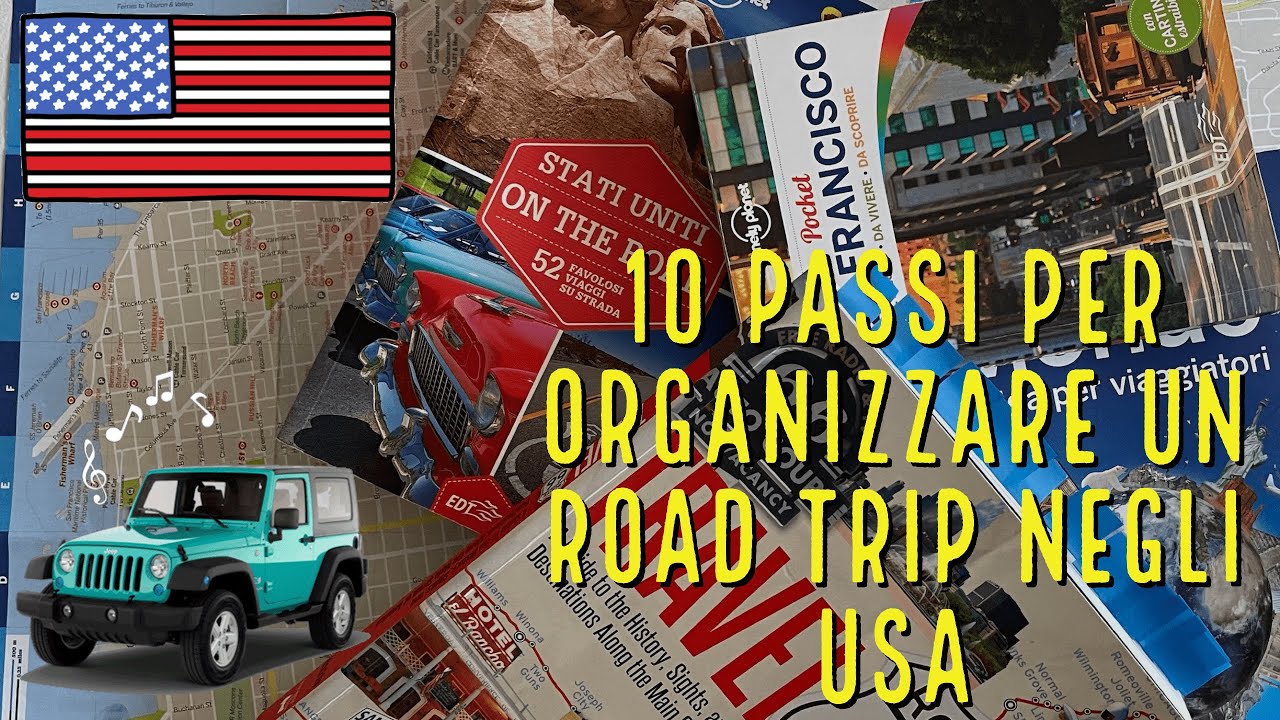 10 PASSI PER ORGANIZZARE UN VIAGGIO ON THE ROAD NEGLI STATI UNITI !!!