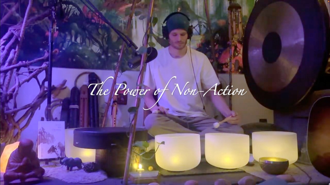 The Power of Non-Action | A Tao Session