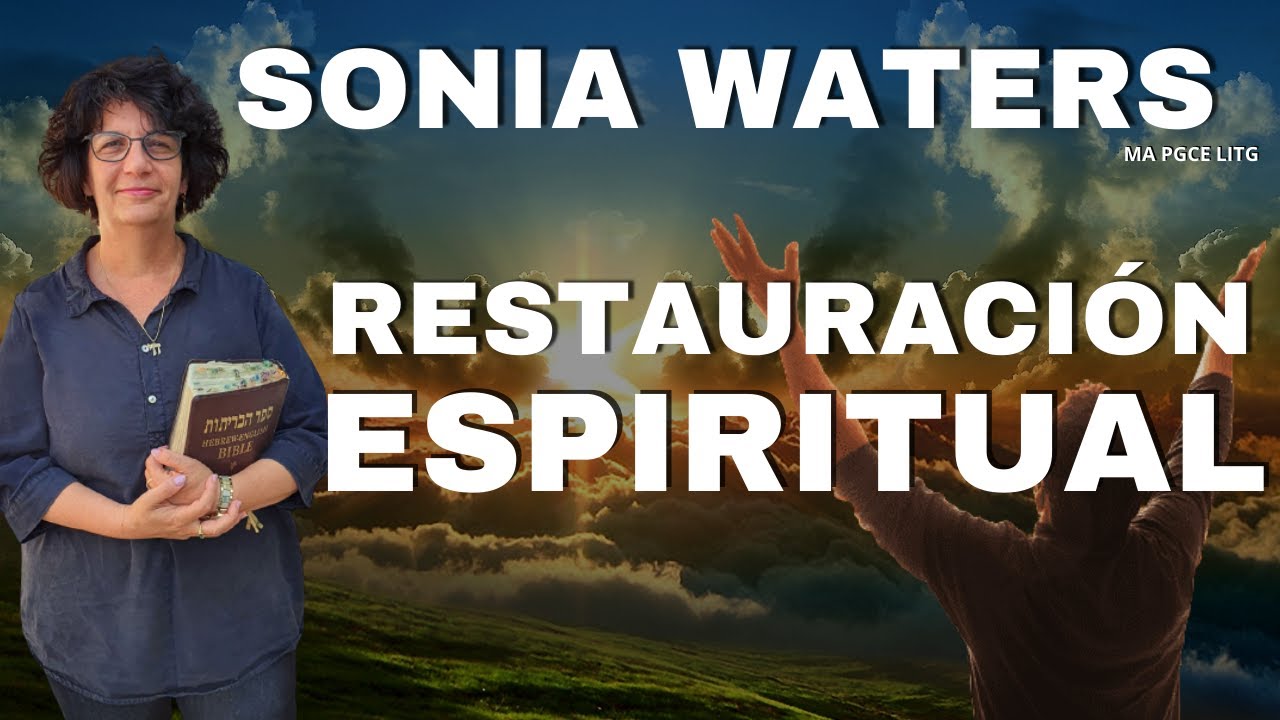🔴 SONIA WATERS - RESTAURACI&Oacute;N ESPIRITUAL #soniawaters #israel #judiosmesianicos