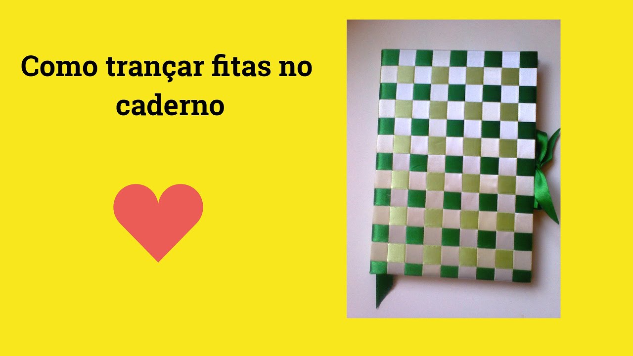 Como fazer caderno trançado com fitas de cetim
