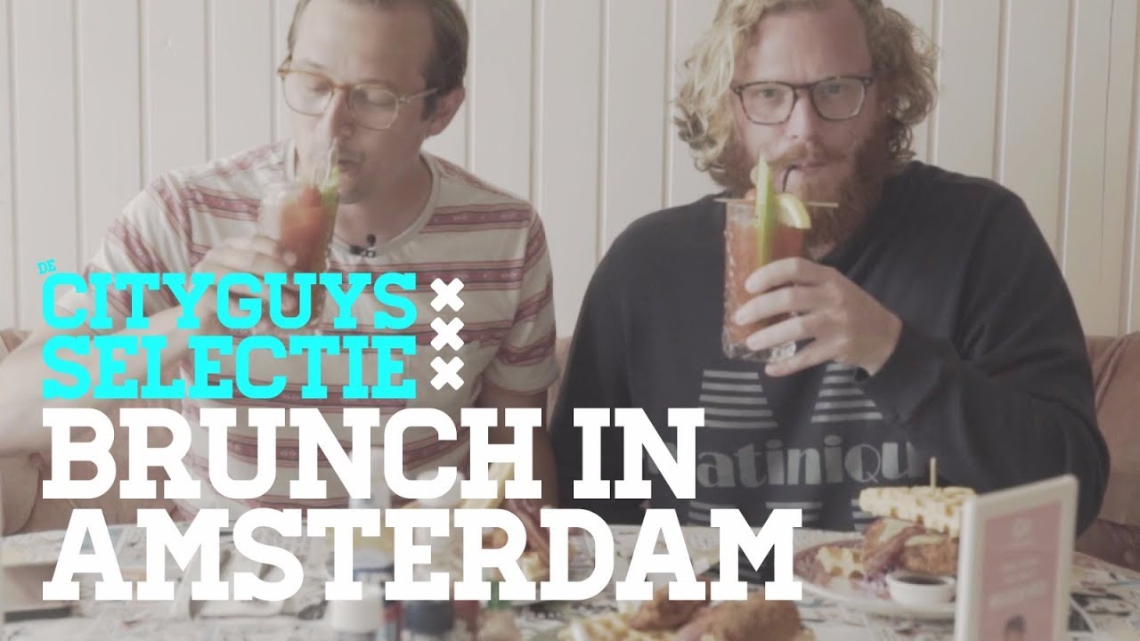 De Cityguys Selectie 01: Brunch in Amsterdam