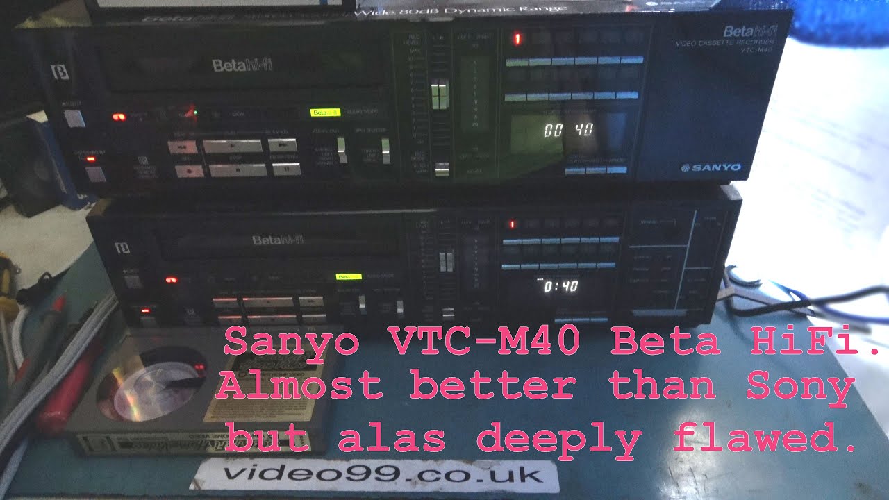 Sanyo Beta HiFi was almost better than Sony, but for one fatal flaw.