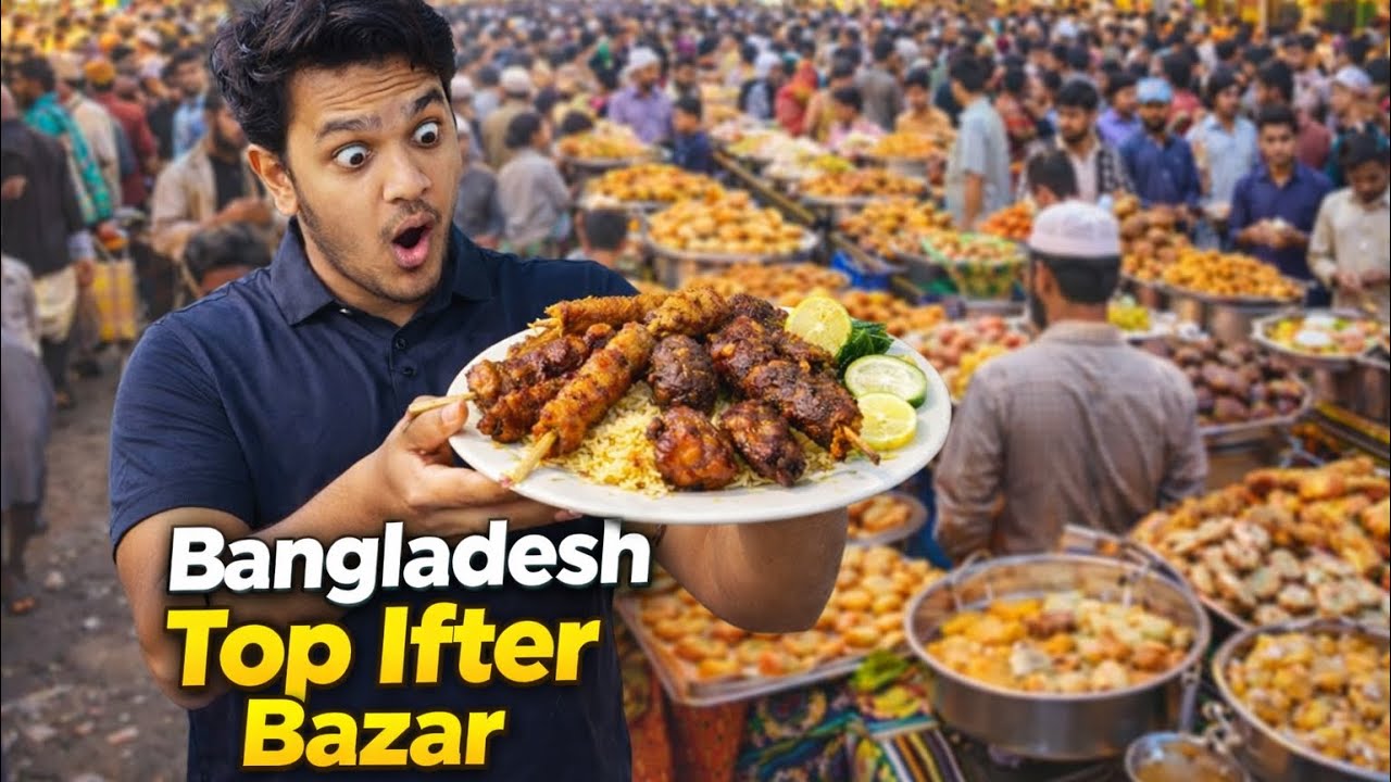 Bangladesh Top Ifter Bazar | Crazy Iftar Crowd & Food Review 🔥
