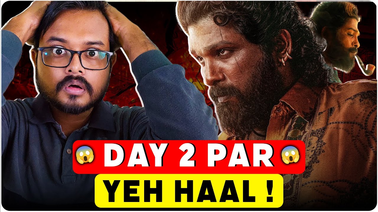 Mass Destruction 😭🙏 | Pushpa 2 - Day 2 Box Office Report | Day 1 WW Final Collection | Allu Arjun