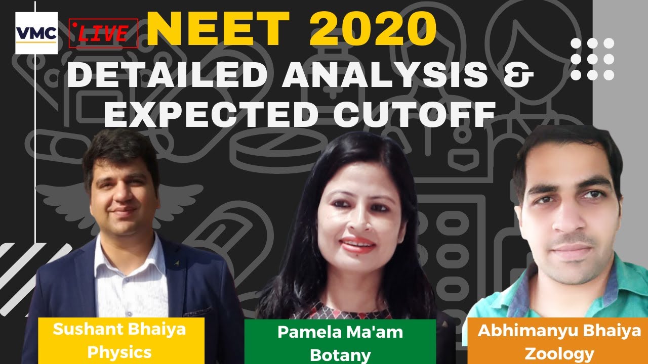 NEET 2020 Detailed Analysis and Expected Cut-off with Team VMC | VMC NEET