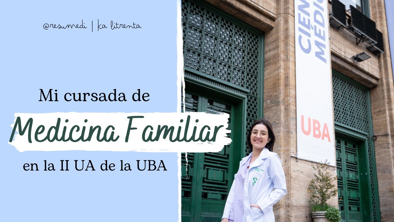 MI CURSADA DE MEDICINA FAMILIAR | UDH [MEDICINA UBA]