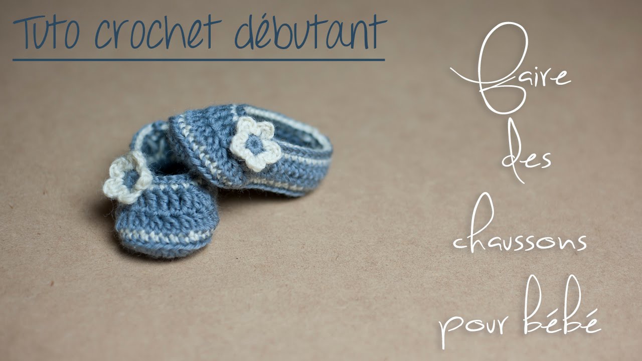 Chaussons au crochet pour bébé (Naissance à 12 mois) TUTO pour débutants
