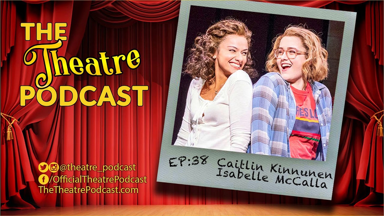 Ep38 - Caitlin Kinnunen & Isabelle McCalla