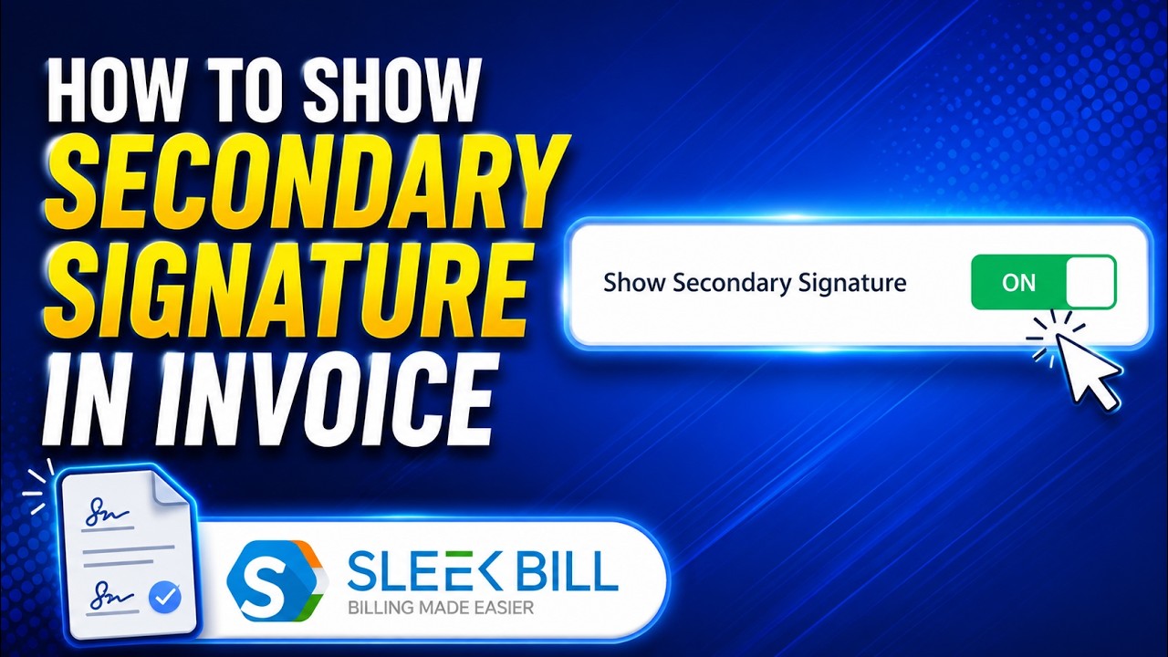 How to Show Secondary Signature in Sleek Bill Online Invoice | Invoice Signature Setup