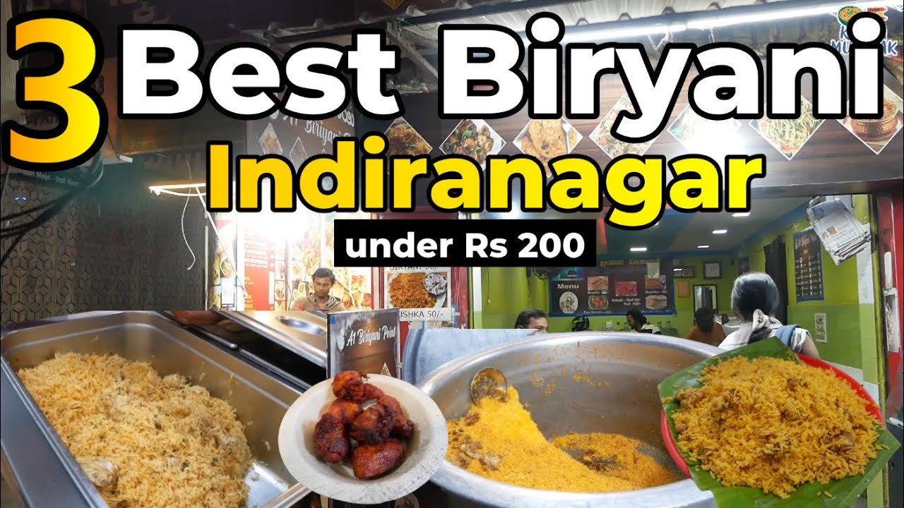 Top 3 Best Biryani in Indiranagar Bangalore | Ultimate Non Veg Food Places in Indiranagar Food Guide