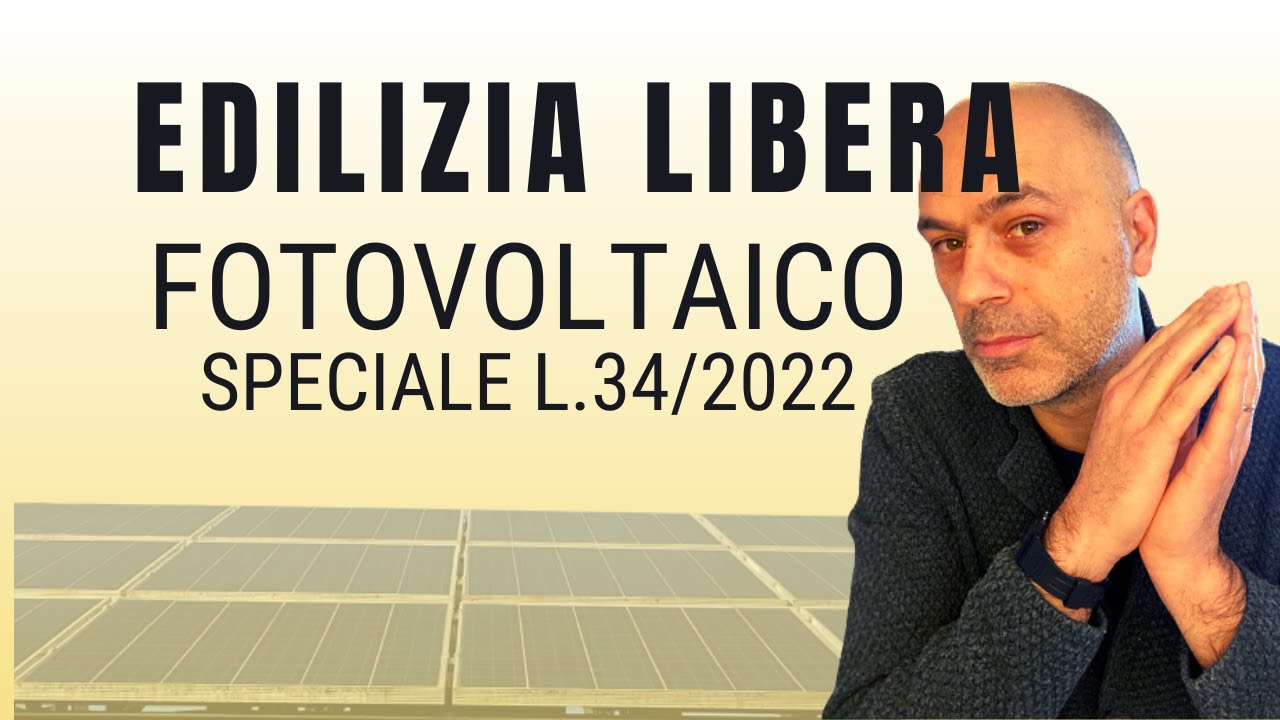 Fotovoltaico in edilizia libera L. 34/2022, paesaggistica e centri storici