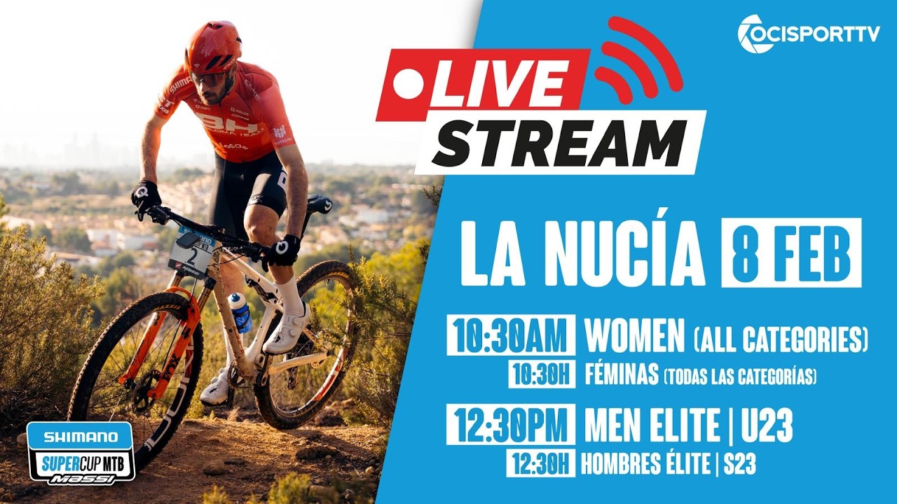 LIVE LA NUCÍA SHIMANO SUPER CUP MASSI - ELITE Y S23 2026